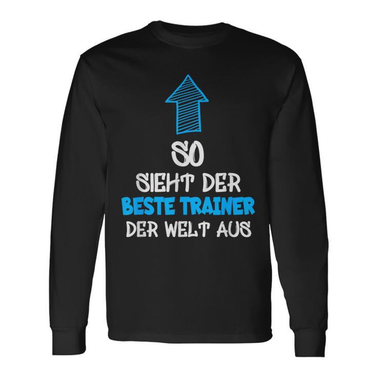 Best Trainer Der Welt Trainer Coach Langarmshirts Geschenkideen