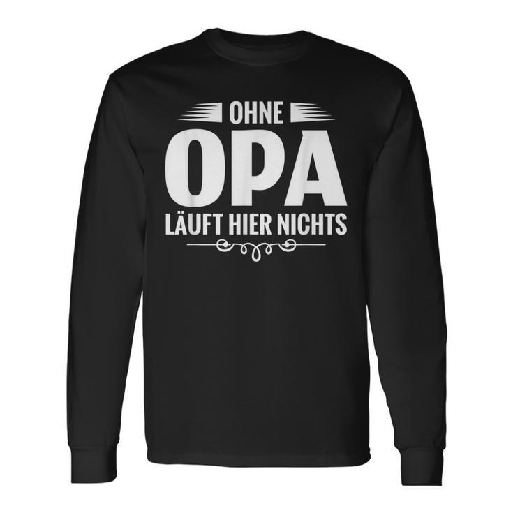 Bester Opa Der Welt Ohne Opa Laufhier Nicht Langarmshirts Geschenkideen