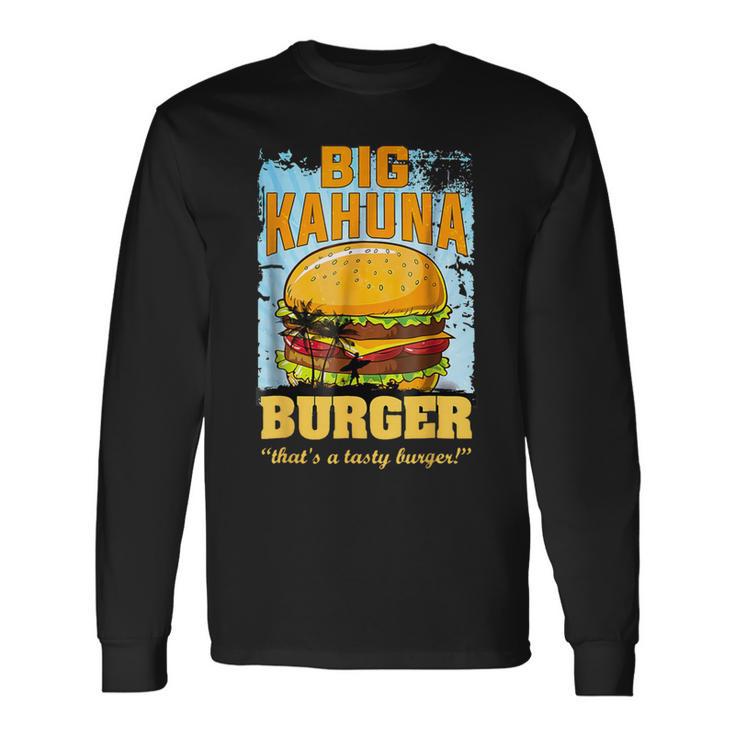 Big Kahuna Burger That's A Tasty Burger Langarmshirts Geschenkideen