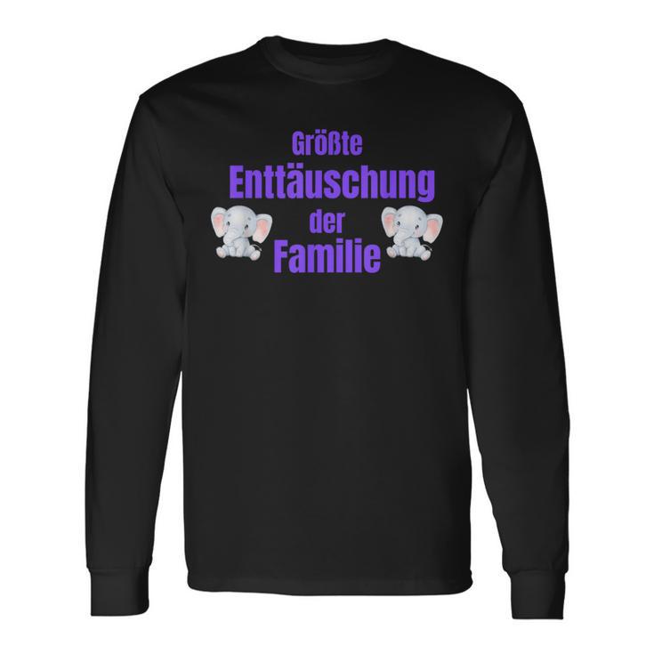 Biggest Disappointment Of The Family Langarmshirts Geschenkideen