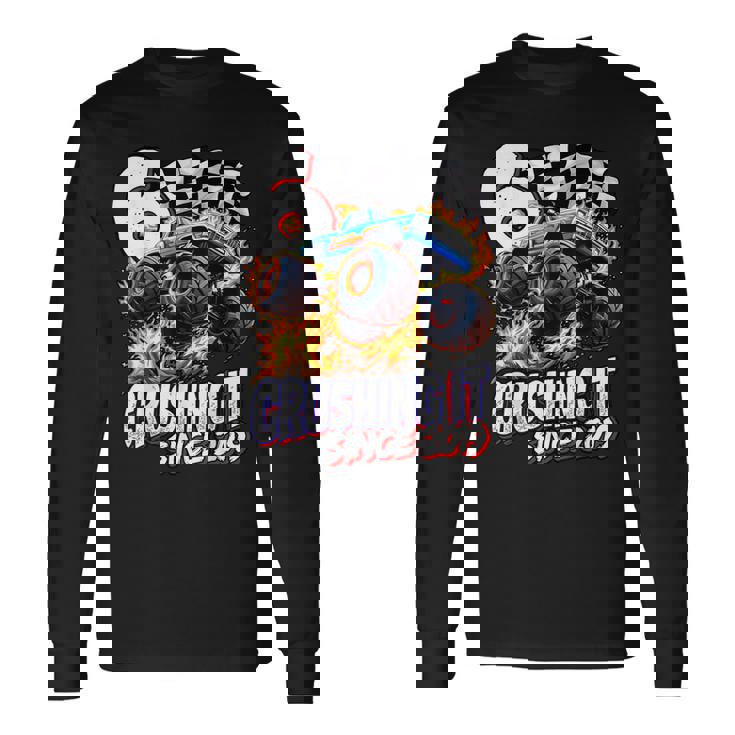 Birthday Monster Truck 6 Year Old Boys 6Th Party Born 2019 Long Sleeve T-Shirt