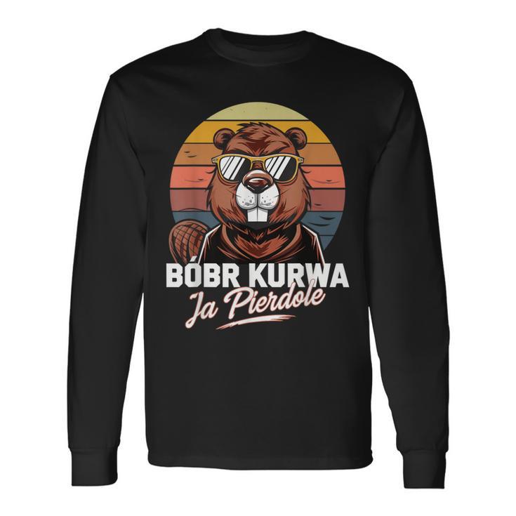 Bober Kurwa Meme Poland Beaver Costume Yes Pierdole Bóbr Langarmshirts Geschenkideen