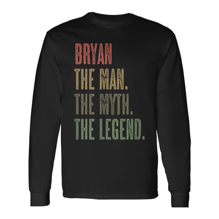 Bryan The Man The Myth The Legend Mythos Legend Name Langarmshirts Geschenkideen