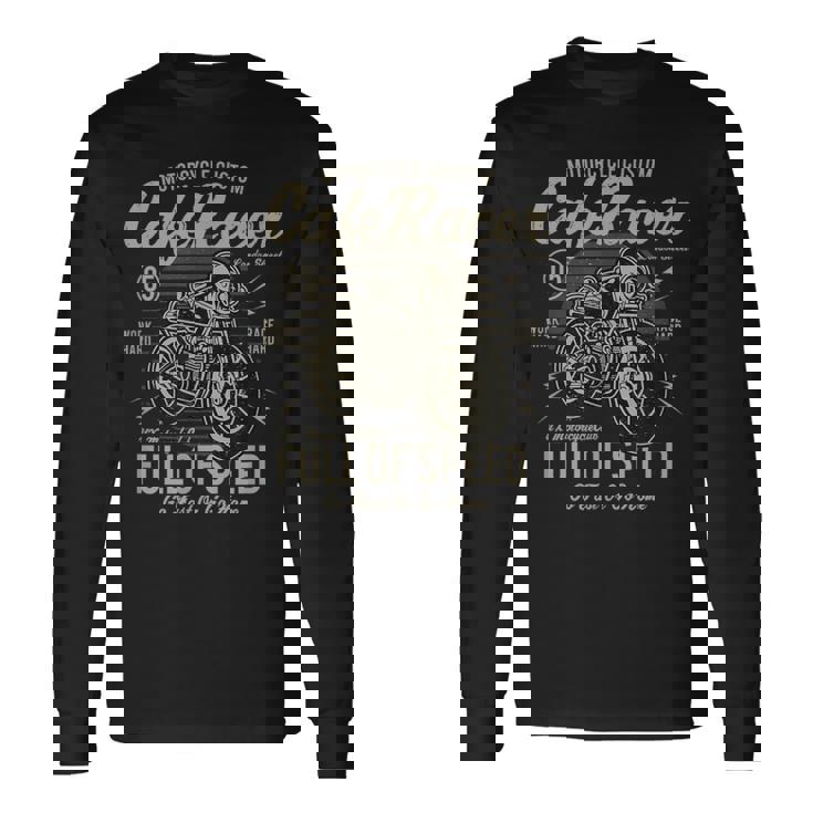 Cafe Racer Moto Full Of Speed Oldschoolintage Camiseta de manga larga