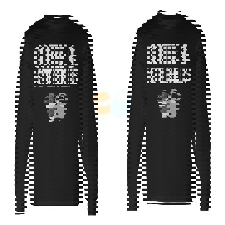 Café Y Pesas Rusas Gimnasio Fitness Entrenamiento Kettlebell Camiseta de manga larga