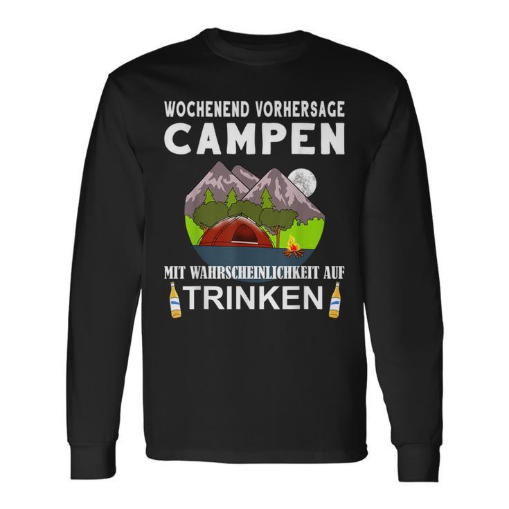 Camping Camping Weekend Forecast Drinking Alcohol Saufen Langarmshirts Geschenkideen