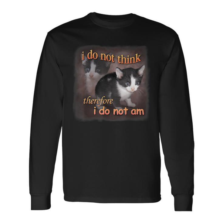 Cat Meme Portrait Ich Denke Nicht Also Bin Ich Nicht Bin Ich Nicht Langarmshirts Geschenkideen