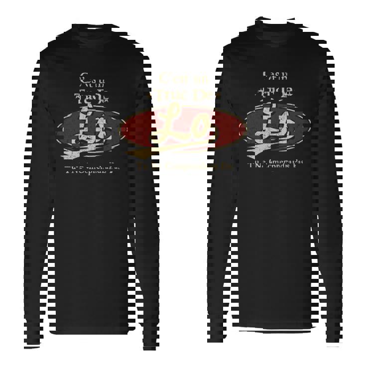 C'est Un Lo Truc De Tu Ne Comprendrais Pas Lo Nom T-shirt à manches longues
