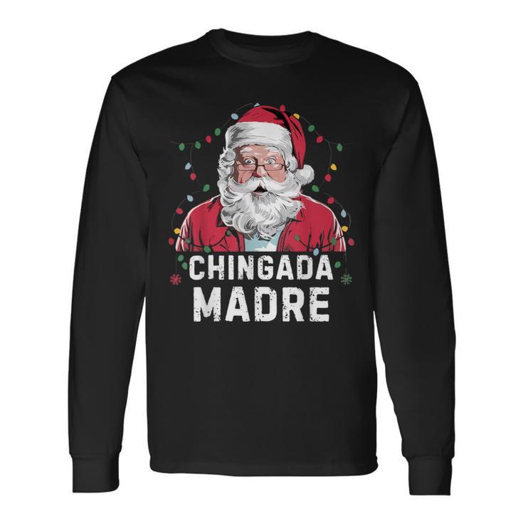 Chingada Madre Mexican Christmas Pajamas Hispanic Xmas Long Sleeve T-Shirt