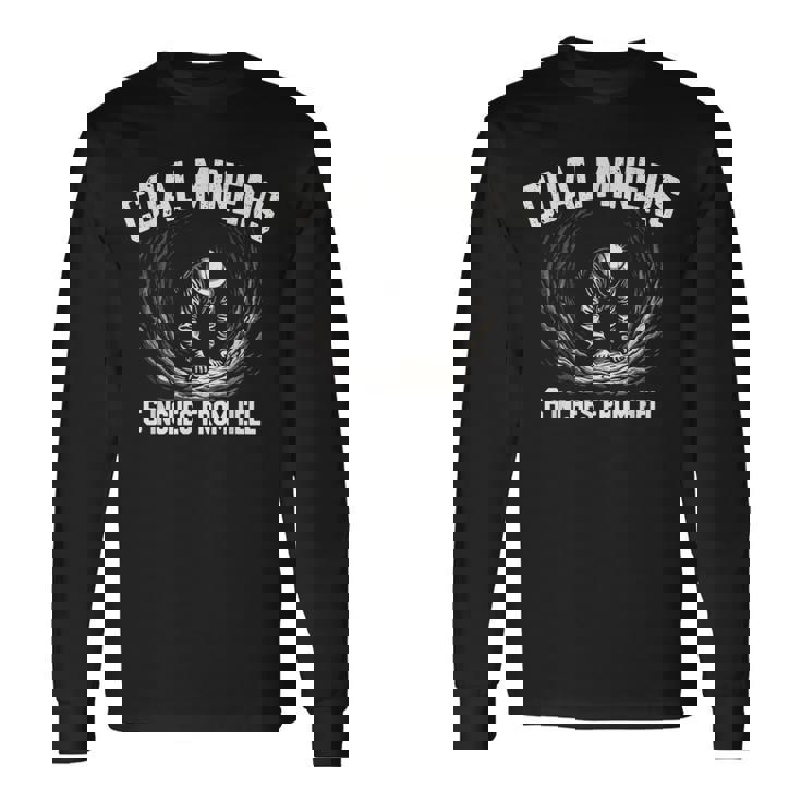 Coal Miners 6 Inches From Hell Coal Mining Coal Mine T-Shirt | Mazezy