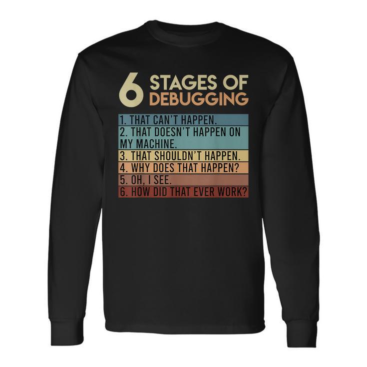 Coder Informatiker Admin 6 Stages Of Debugging Programmer Langarmshirts Geschenkideen