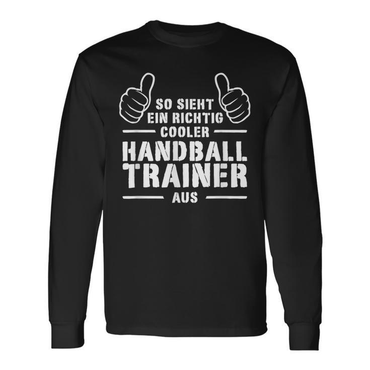 Cool Handball Trainer Coach Best Handball Trainer Langarmshirts Geschenkideen