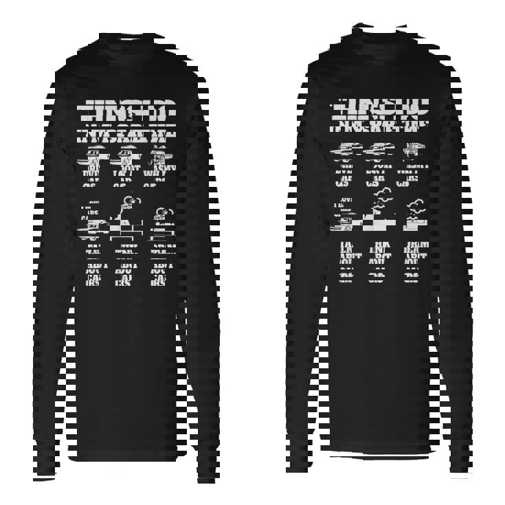 Cosas Que Hago En Mi Tiempo Libre Idea De Regalos Para Amantes De Los Coches Car Guy Camiseta de manga larga