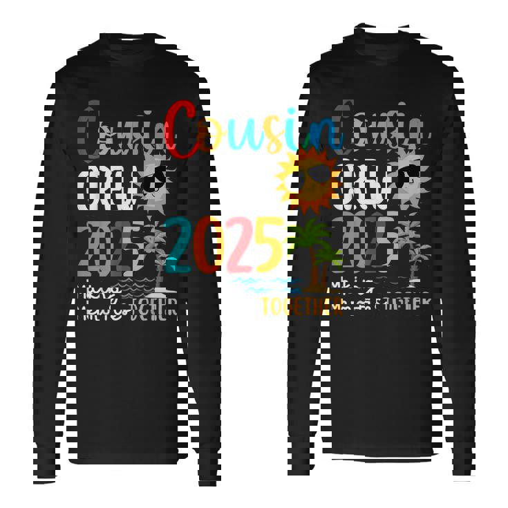 Cousin Crew 2025 Summer Vacation Beach Family Trips Matching Long Sleeve T-Shirt Gifts ideas