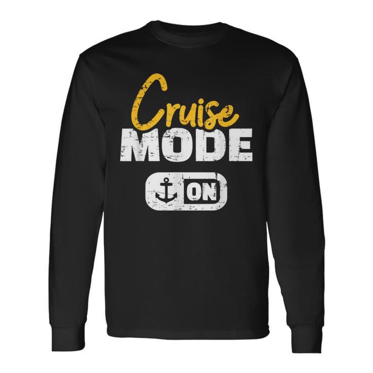 Cruise Cruise Mode On Langarmshirts Geschenkideen