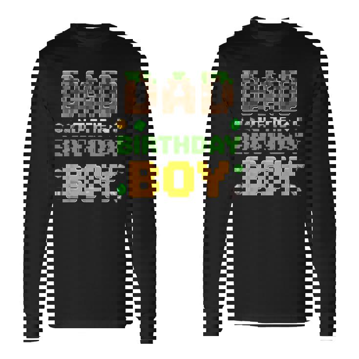 Dad Of The Birthday Boy Video Gamer Pixel Birthday Party Long Sleeve T-Shirt