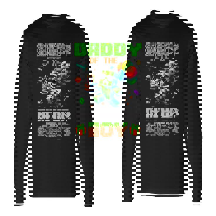 Daddy Of The Birthday Boy Party Video Gamer Pixel Number Long Sleeve T-Shirt