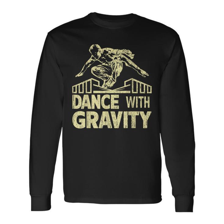 Dance With Gravity Parkour Langarmshirts Geschenkideen