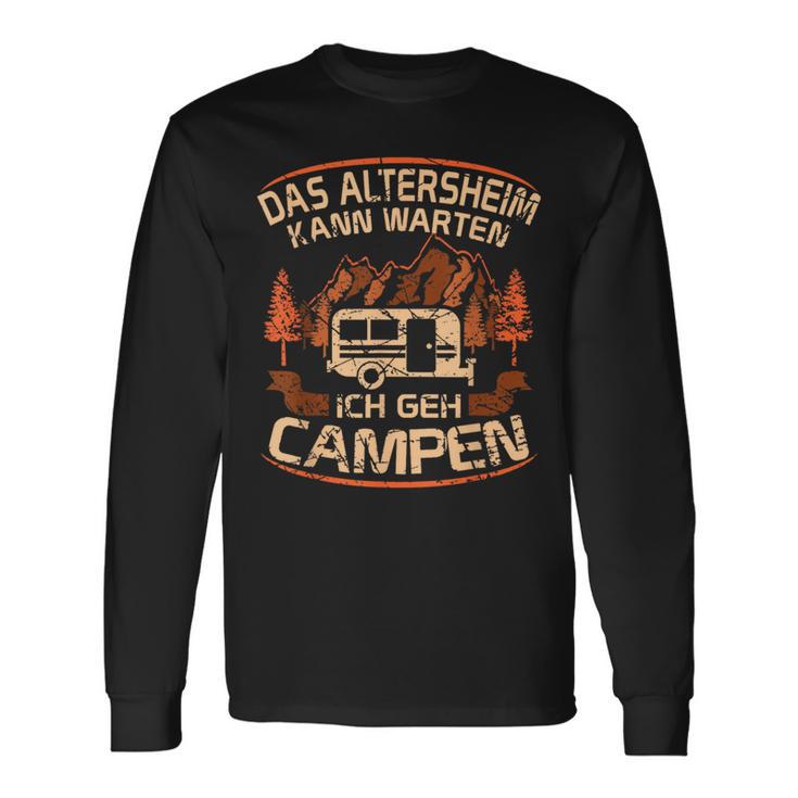 Das Altersheim Kann Waten Ich Geh Campen Grandpa Campen Campen Langarmshirts Geschenkideen