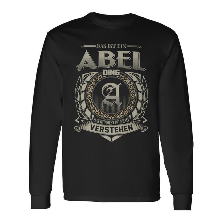 Das Ist Ein Abel Ding Abel Name Langarmshirts Geschenkideen