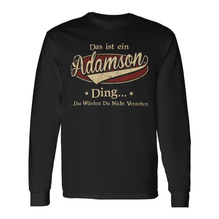 Das Ist Ein Adamson Ding Das Würdest Du Nicht Verstehen Adamson Name Langarmshirts Geschenkideen