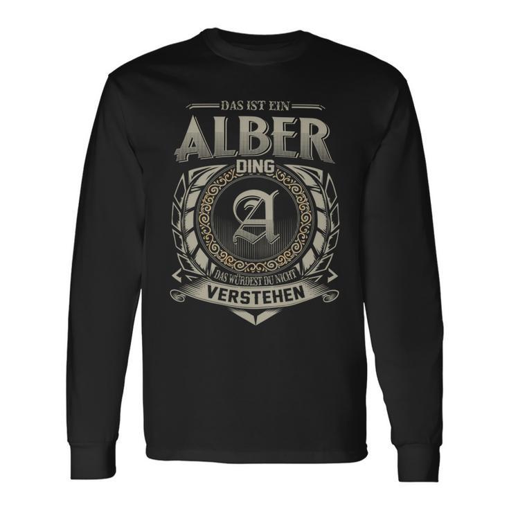 Das Ist Ein Alber Ding Alber Name Langarmshirts Geschenkideen