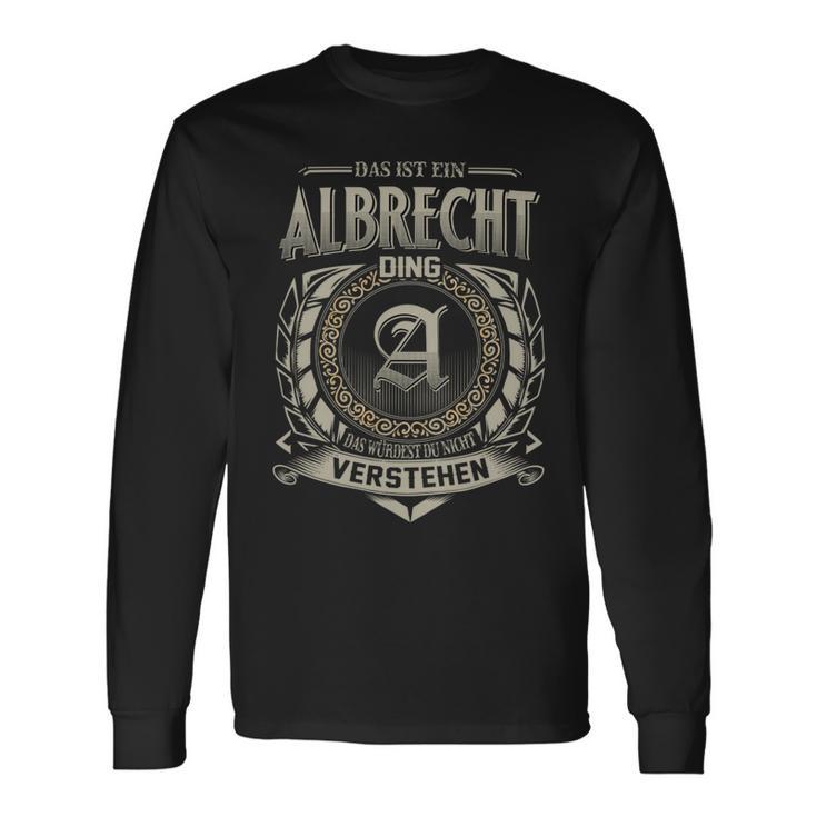 Das Ist Ein Albrecht Ding Albrecht Name Langarmshirts Geschenkideen