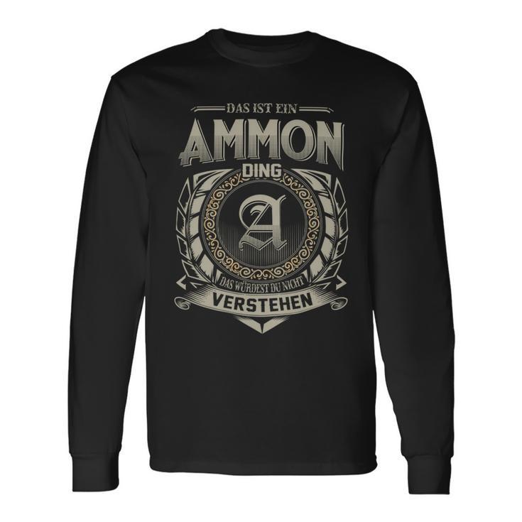 Das Ist Ein Ammon Ding Ammon Name Langarmshirts Geschenkideen