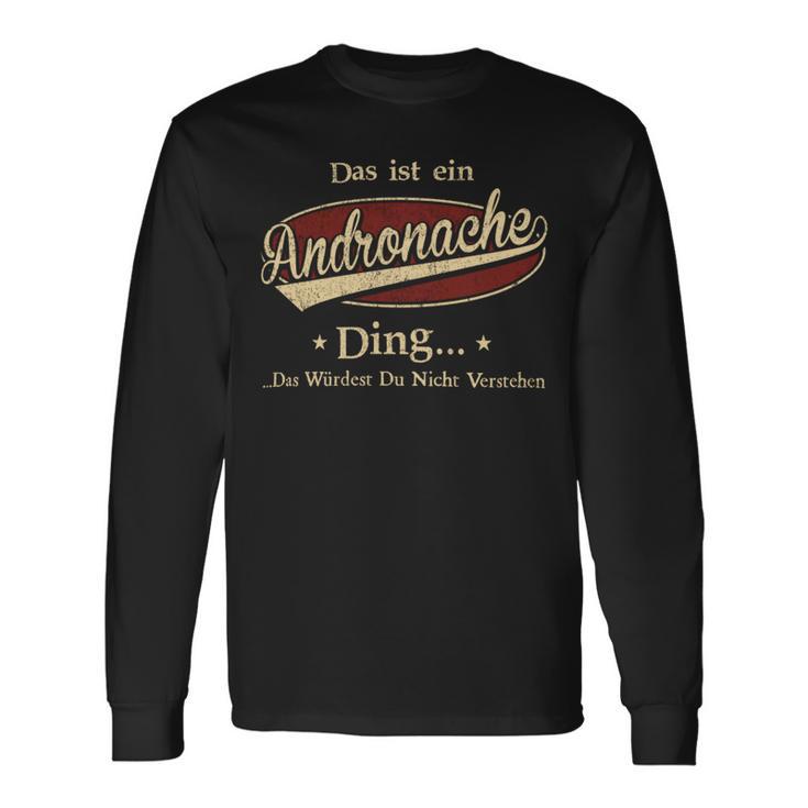 Das Ist Ein Andronache Ding Das Würdest Du Nicht Verstehen Andronache Name Langarmshirts Geschenkideen