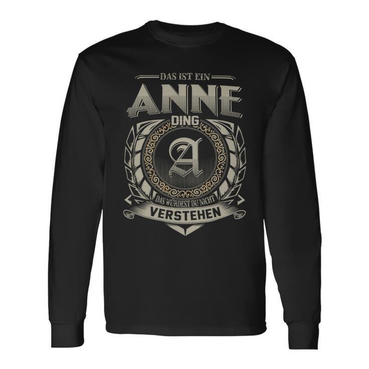 Das Ist Ein Anne Ding Anne Name Langarmshirts Geschenkideen