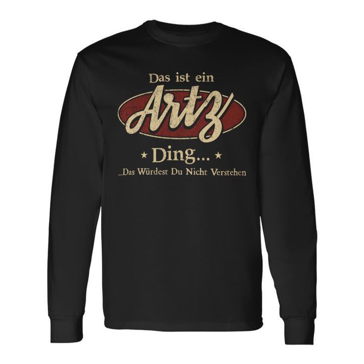 Das Ist Ein Artz Ding Das Würdest Du Nicht Verstehen Artz Name Langarmshirts Geschenkideen