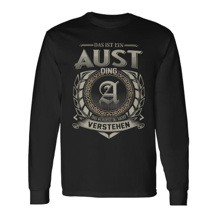 Das Ist Ein Aust Ding Aust Name Langarmshirts Geschenkideen