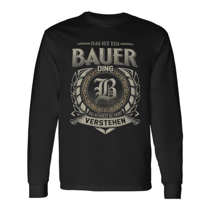 Das Ist Ein Bauer Ding Bauer Name Langarmshirts Geschenkideen