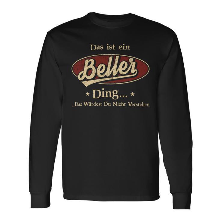 Das Ist Ein Beller Ding Das Würdest Du Nicht Verstehen Beller Name Langarmshirts Geschenkideen