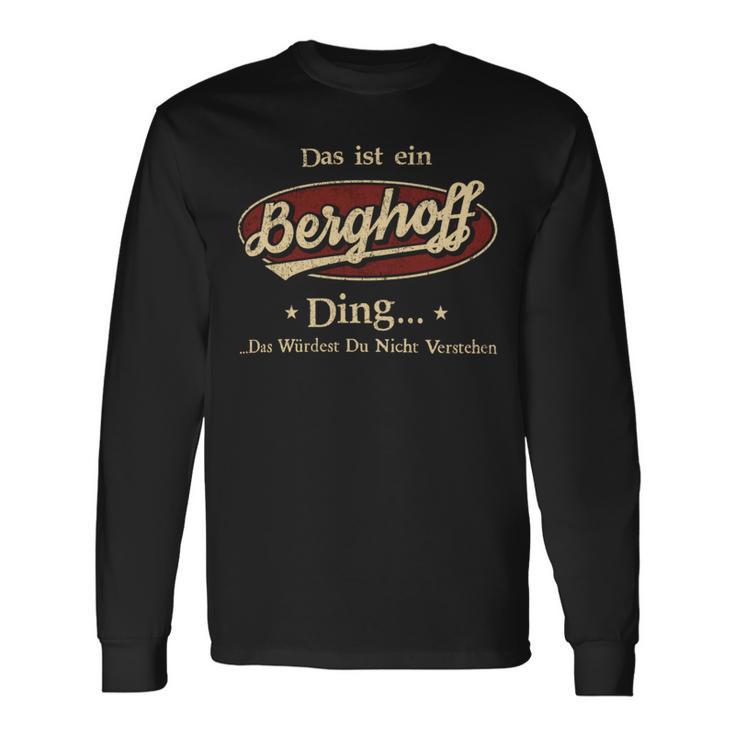 Das Ist Ein Berghoff Ding Das Würdest Du Nicht Verstehen Berghoff Name Langarmshirts Geschenkideen