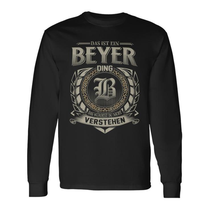 Das Ist Ein Beyer Ding Beyer Name Langarmshirts Geschenkideen