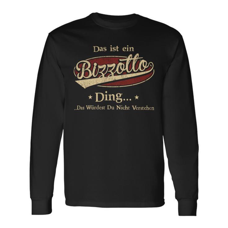 Das Ist Ein Bizzotto Ding Das Würdest Du Nicht Verstehen Bizzotto Name Langarmshirts Geschenkideen