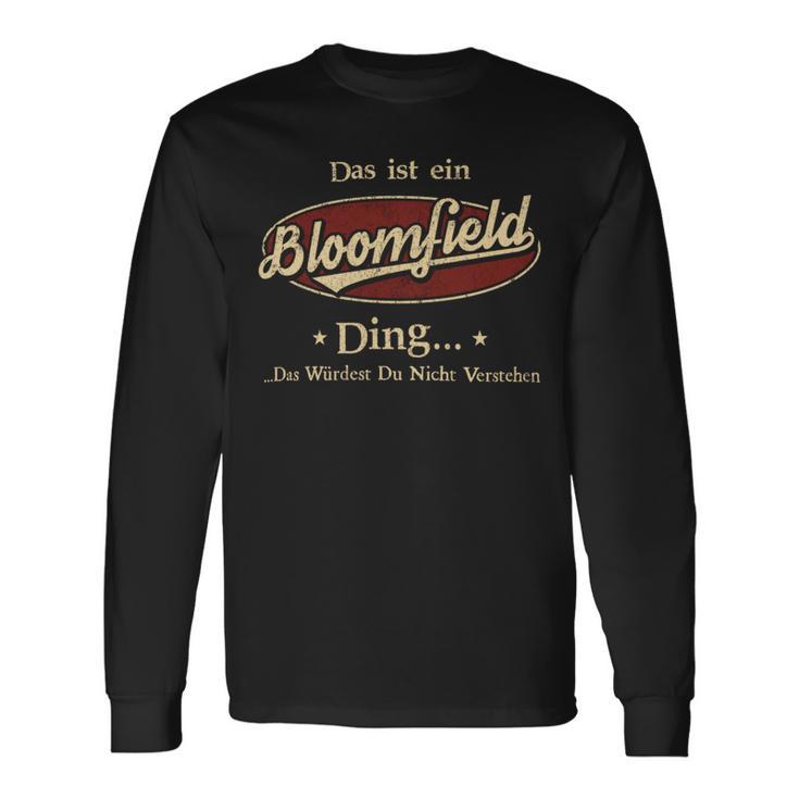 Das Ist Ein Bloomfield Ding Das Würdest Du Nicht Verstehen Bloomfield Name Langarmshirts Geschenkideen