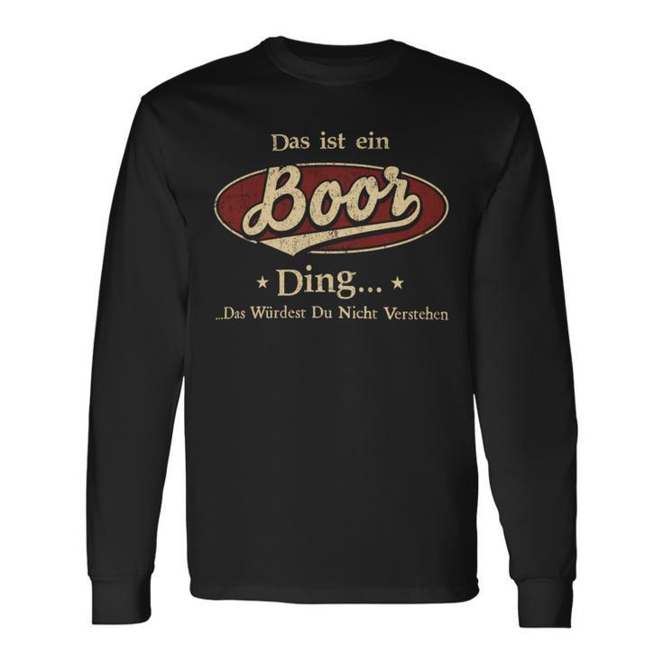 Das Ist Ein Boor Ding Das Würdest Du Nicht Verstehen Boor Name Langarmshirts Geschenkideen