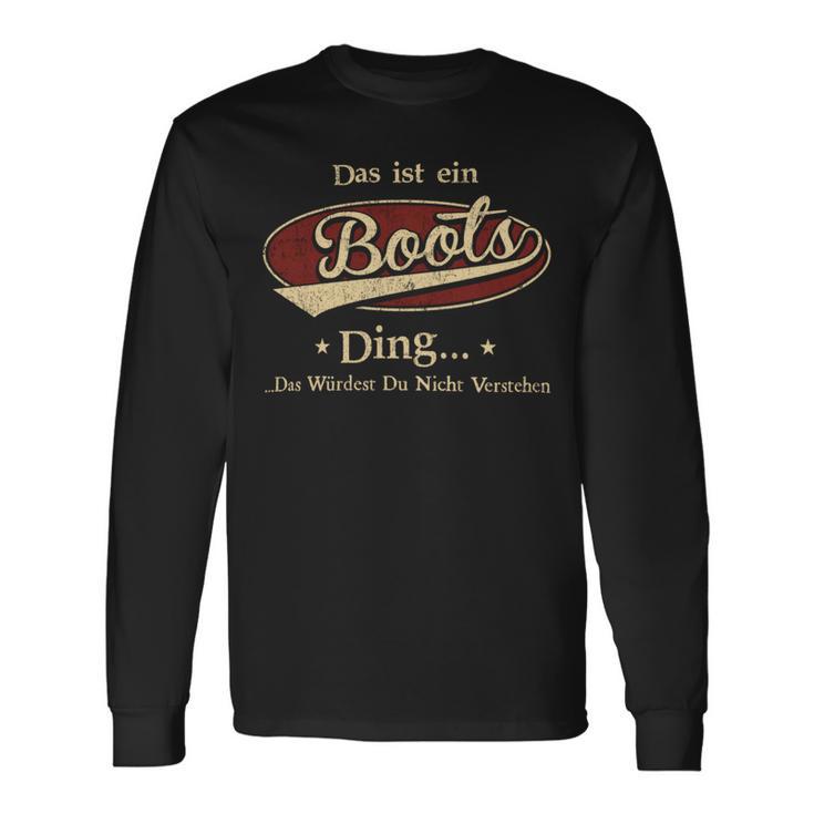 Das Ist Ein Boots Ding Das Würdest Du Nicht Verstehen Boots Name Langarmshirts Geschenkideen