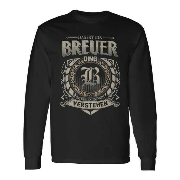 Das Ist Ein Breuer Ding Breuer Name Langarmshirts Geschenkideen