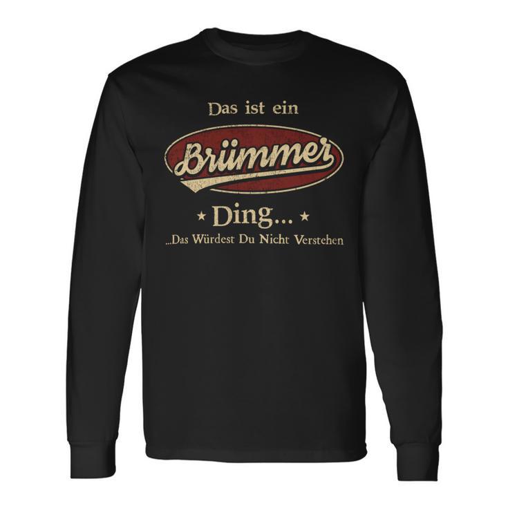 Das Ist Ein Bruemmer Ding Das Würdest Du Nicht Verstehen Bruemmer Name Langarmshirts Geschenkideen