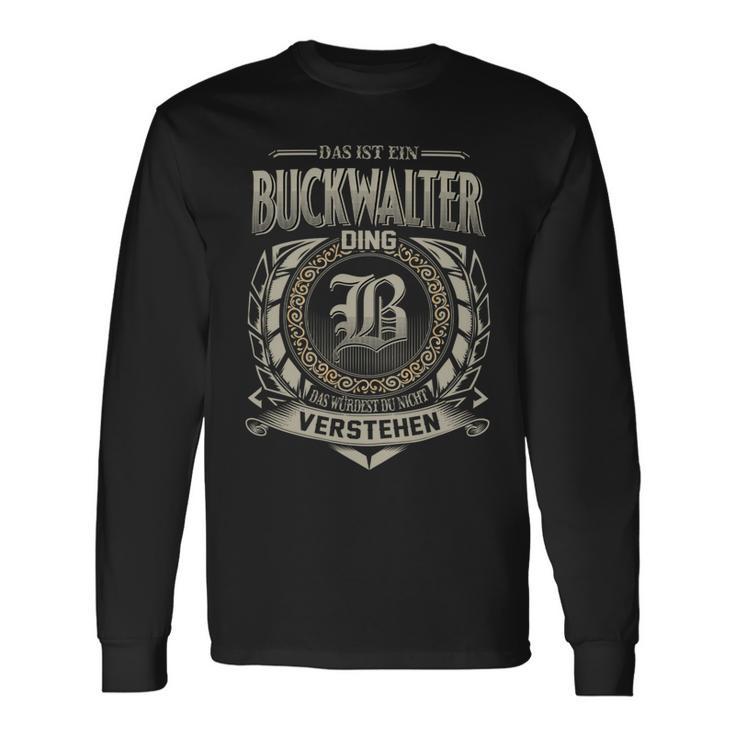 Das Ist Ein Buckwalter Ding Buckwalter Name Langarmshirts Geschenkideen