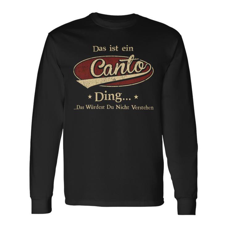 Das Ist Ein Canto Ding Das Würdest Du Nicht Verstehen Canto Name Langarmshirts Geschenkideen