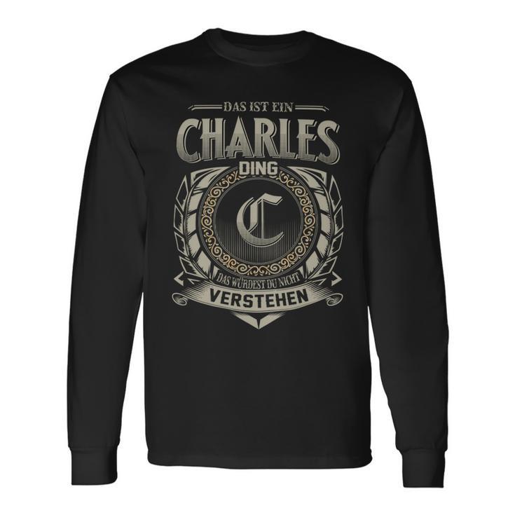 Das Ist Ein Charles Ding Charles Name Langarmshirts Geschenkideen