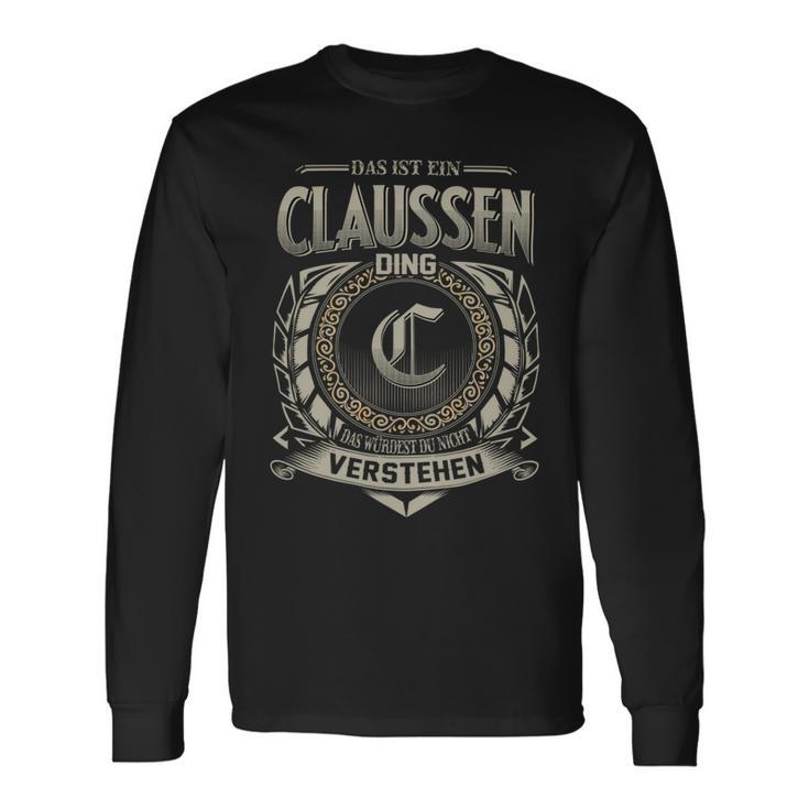 Das Ist Ein Claussen Ding Claussen Name Langarmshirts Geschenkideen