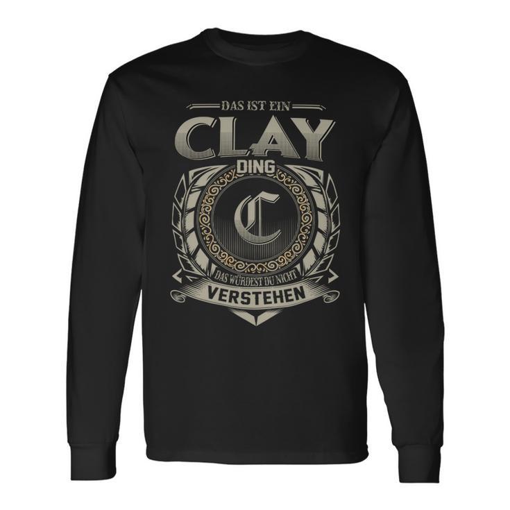 Das Ist Ein Clay Ding Clay Name Langarmshirts Geschenkideen