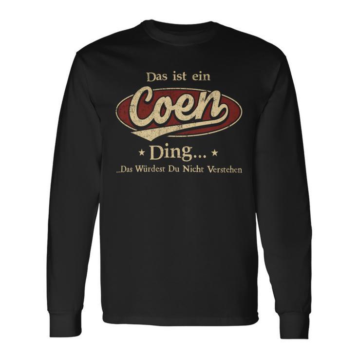 Das Ist Ein Coen Ding Das Würdest Du Nicht Verstehen Coen Name Langarmshirts Geschenkideen