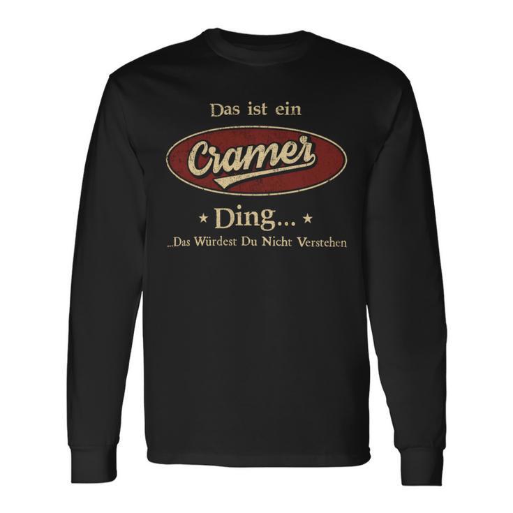 Das Ist Ein Cramer Ding Das Würdest Du Nicht Verstehen Cramer Name Langarmshirts Geschenkideen