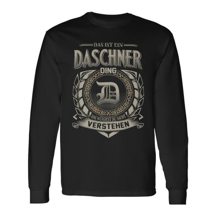 Das Ist Ein Daschner Ding Daschner Name Langarmshirts Geschenkideen